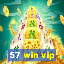 57 win vip